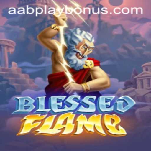 Exploring the Mystical Realm of BlessedFlame: An Immersive Gaming Journey With AABPlay